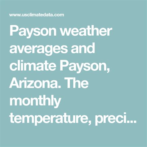 average weather in payson az|payson az annual weather forecast.